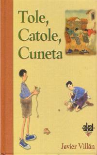 TOLE, CATOLE, CUNETA | 9788446012757 | VILLAN, JAVIER | Llibreria L'Illa - Llibreria Online de Mollet - Comprar llibres online