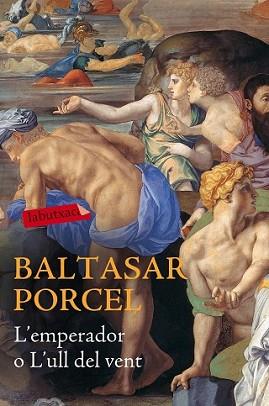 EMPERADOR O L'ULL DEL VENT, L' | 9788416334667 | PORCEL, BALTASAR | Llibreria L'Illa - Llibreria Online de Mollet - Comprar llibres online