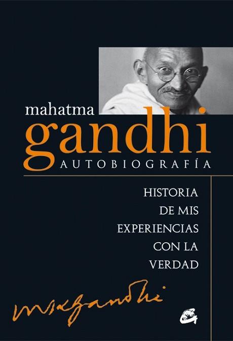 MAHATMA GANDHI: AUTOBIOGRAFÍA | 9788484455257 | GANDHI, MAHATMA | Llibreria L'Illa - Llibreria Online de Mollet - Comprar llibres online