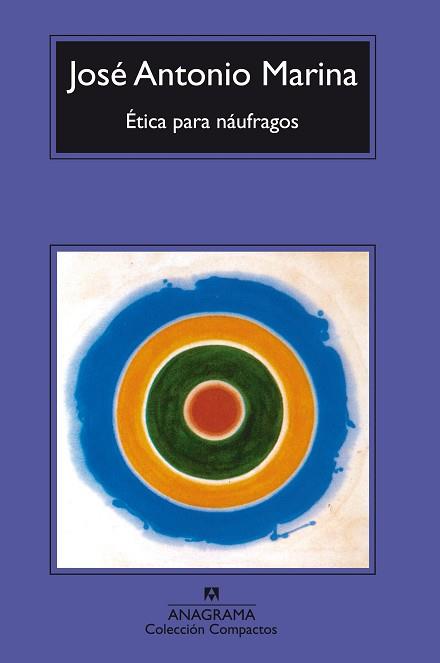 ETICA PARA NAUFRAGOS | 9788433966001 | MARINA, JUAN ANTONIO | Llibreria L'Illa - Llibreria Online de Mollet - Comprar llibres online