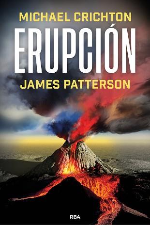 ERUPCIÓN | 9788411326612 | PATTERSON, JAMES/CRICHTON, MICHAEL | Llibreria L'Illa - Llibreria Online de Mollet - Comprar llibres online