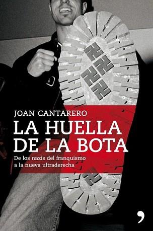 HUELLA DE LA BOTA, LA | 9788484608349 | CANTARERO, JOAN | Llibreria L'Illa - Llibreria Online de Mollet - Comprar llibres online