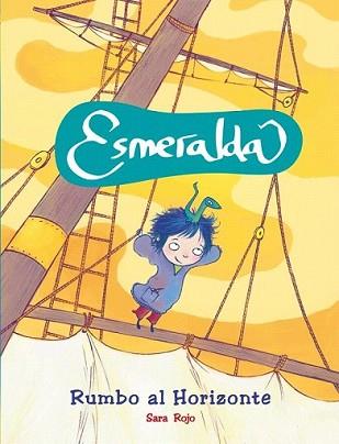 ESMERALDA RUMBO AL HORIZONTE | 9788479428426 | ROJO, SARA | Llibreria L'Illa - Llibreria Online de Mollet - Comprar llibres online