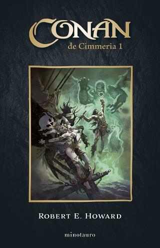 CONAN EL CIMMERIO Nº 01/06 | 9788445017159 | HOWARD, ROBERT E. | Llibreria L'Illa - Llibreria Online de Mollet - Comprar llibres online