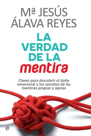 VERDAD DE LA MENTIRA, LA | 9788490608159 | ÁLAVA REYES, MARÍA JESÚS | Llibreria L'Illa - Llibreria Online de Mollet - Comprar llibres online