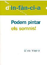 PODEM PINTAR ELS SOMNIS! : FRAGMENTS D'UN DIARI DE CLASSE | 9788495988744 | MAJORAL CLAPES, SILVIA | Llibreria L'Illa - Llibreria Online de Mollet - Comprar llibres online