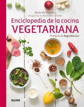 ENCICLOPEDIA DE LA COCINA VEGETARIANA | 9788416138715 | PAYANY, ESTÉRELLE | Llibreria L'Illa - Llibreria Online de Mollet - Comprar llibres online