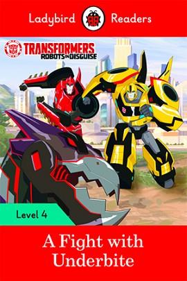 TRANSFORMERS: A FIGHT WITH UNDERBITE (LB) | 9780241298909 | TEAM LADYBIRD READERS | Llibreria L'Illa - Llibreria Online de Mollet - Comprar llibres online