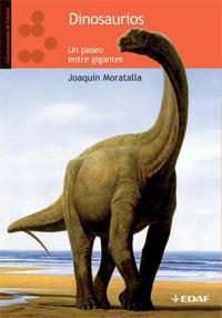 DINOSAURIOS. UN PASEO ENTRE GIGANTES | 9788441424500 | MORATALLA, JOAQUIN | Llibreria L'Illa - Llibreria Online de Mollet - Comprar llibres online