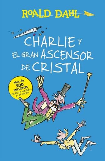 CHARLIE Y EL GRAN ASCENSOR DE CRISTAL | 9788420483047 | DAHL, ROALD
