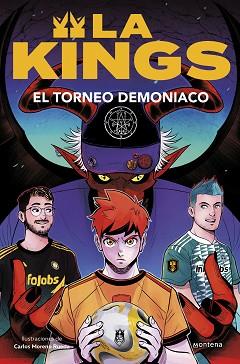 TORNEO DEMONÍACO (LA KINGS 3) | 9788410050464 | KINGS LEAGUE | Llibreria L'Illa - Llibreria Online de Mollet - Comprar llibres online