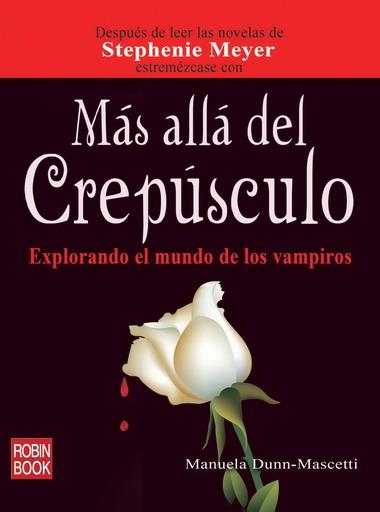 MAS ALLA DEL CREPUSCULO | 9788499170152 | DUNN MASCETTI, MANUELA | Llibreria L'Illa - Llibreria Online de Mollet - Comprar llibres online