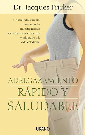 ADELGAZAMIENTO RAPIDO Y SALUDABLE | 9788479535995 | FRICKER, JACQUES | Llibreria L'Illa - Llibreria Online de Mollet - Comprar llibres online