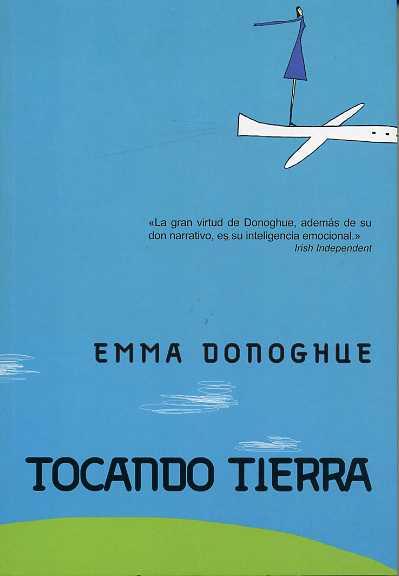 TOCANDO TIERRA | 9788492813261 | DONOGHUE, EMMA | Llibreria L'Illa - Llibreria Online de Mollet - Comprar llibres online