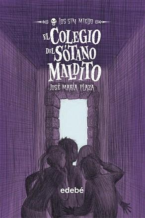 COLEGIO DEL SOTANO MALDITO, EL | 9788423696260 | PLAZA, JOSE MARIA | Llibreria L'Illa - Llibreria Online de Mollet - Comprar llibres online