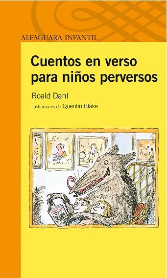 CUENTOS EN VERSO PARA NIÑOS PERVERSOS | 9788420473192 | DAHL, ROALD | Llibreria L'Illa - Llibreria Online de Mollet - Comprar llibres online