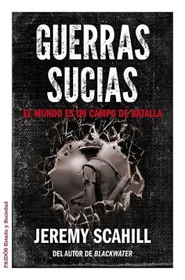 GUERRAS SUCIAS | 9788449328909 | SCAHILL, JEREMY | Llibreria L'Illa - Llibreria Online de Mollet - Comprar llibres online