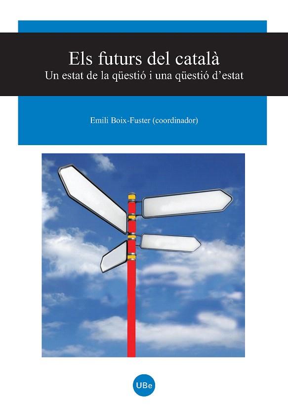 FUTURS DEL CATALA, ELS | 9788447533435 | BOIX-FUSTER, EMILI | Llibreria L'Illa - Llibreria Online de Mollet - Comprar llibres online