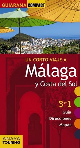 MÁLAGA Y COSTA DEL SOL | 9788499356884 | AVISÓN MARTÍNEZ, JUAN PABLO/HERNÁNDEZ COLORADO, ARANTXA/ARJONA MOLINA, RAFAEL | Llibreria L'Illa - Llibreria Online de Mollet - Comprar llibres online