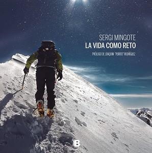 VIDA COMO RETO, LA | 9788466658867 | MINGOTE, SERGI/NAVARRO, IRENE | Llibreria L'Illa - Llibreria Online de Mollet - Comprar llibres online