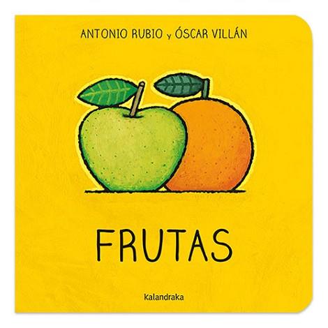 FRUTAS | 9788484644873 | RUBIO HERRERO, ANTONIO/VILLÁN SEOANE, ÓSCAR | Llibreria L'Illa - Llibreria Online de Mollet - Comprar llibres online