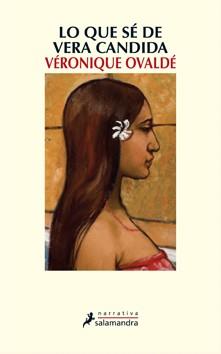 LO QUE SE DE VERA CANDIDA | 9788498383881 | OVALDE, VERONIQUE | Llibreria L'Illa - Llibreria Online de Mollet - Comprar llibres online