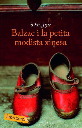 BALZAC I LA PETITA MODISTA XINESA | 9788496863255 | SIJIE, DAI | Llibreria L'Illa - Llibreria Online de Mollet - Comprar llibres online