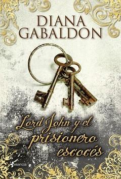 LORD JOHN Y EL PRISIONERO ESCOCÉS | 9788408118251 | GABALDON, DIANA | Llibreria L'Illa - Llibreria Online de Mollet - Comprar llibres online