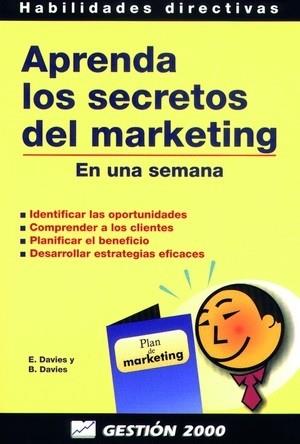 APRENDA LOS SECRETOS DEL MARKETING | 9788480884372 | DAVIES, E. | Llibreria L'Illa - Llibreria Online de Mollet - Comprar llibres online