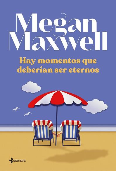 HAY MOMENTOS QUE DEBERÍAN SER ETERNOS | 9788408242987 | MAXWELL, MEGAN | Llibreria L'Illa - Llibreria Online de Mollet - Comprar llibres online