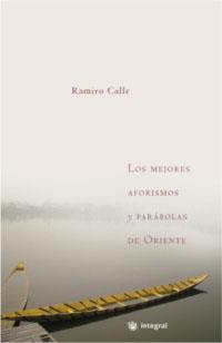 MEJORES PARABOLAS Y PENSAMIENTOS DE ORIENTE | 9788478713349 | CALLE, RAMIRO | Llibreria L'Illa - Llibreria Online de Mollet - Comprar llibres online