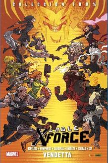 CABLE Y X-FORCE 03: VENDETTA | 9788490249284 | HOPELESS, DENNIS/ HUMPHRIES, SAM/ SANDOVAL, GERARDO/ TOLIBAO, HARVEY/ SOY,DEXTER/ UNZUETA, ÁNGEL | Llibreria L'Illa - Llibreria Online de Mollet - Comprar llibres online