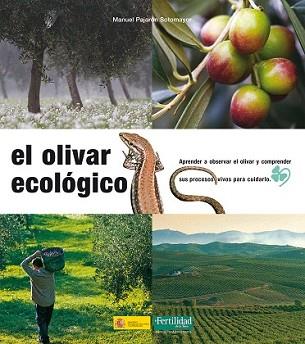 OLIVAR ECOLOGICO, EL | 9788493277956 | PAJARON SOTOMAYOR, MANUEL | Llibreria L'Illa - Llibreria Online de Mollet - Comprar llibres online