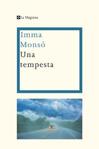 TEMPESTA, UNA | 9788474100518 | MONSO, IMMA | Llibreria L'Illa - Llibreria Online de Mollet - Comprar llibres online