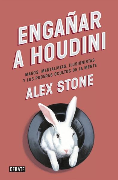 ENGAÑAR A HOUDINI | 9788499923680 | STONE, ALEX | Llibreria L'Illa - Llibreria Online de Mollet - Comprar llibres online