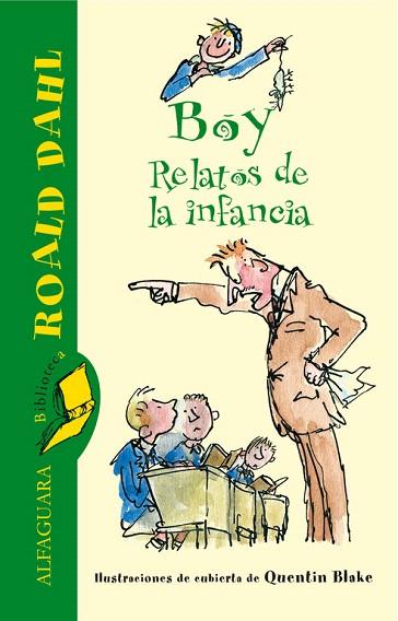 BOY | 9788420470931 | DAHL, ROALD (1916-1990) | Llibreria L'Illa - Llibreria Online de Mollet - Comprar llibres online