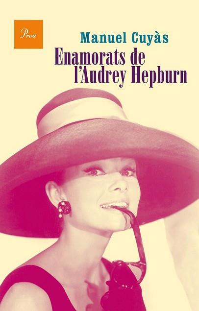 ENAMORATS DE L'AUDREY HEPBURN | 9788475885346 | CUYÁS, MANUEL | Llibreria L'Illa - Llibreria Online de Mollet - Comprar llibres online