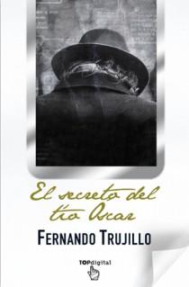 SECRETO DEL TIO OSCAR, EL | 9788498726435 | TRUJILLO SANZ, LUIS FERNANDO | Llibreria L'Illa - Llibreria Online de Mollet - Comprar llibres online