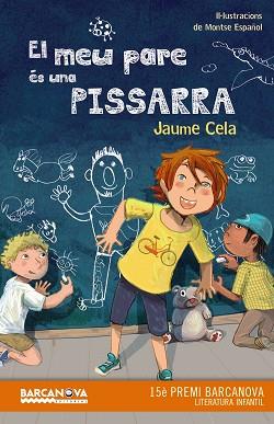 MEU PARE ÉS UNA PISSARRA, EL | 9788448942885 | CELA, JAUME | Llibreria L'Illa - Llibreria Online de Mollet - Comprar llibres online