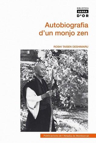 AUTOBIOGRAFIA D'UN MONJO ZEN | 9788498832785 | DESHIMARU, ROSHI TAISEN | Llibreria L'Illa - Llibreria Online de Mollet - Comprar llibres online