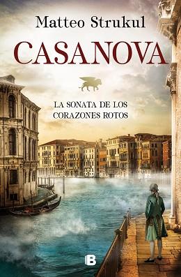 CASANOVA. LA SONATA DE LOS CORAZONES ROTOS | 9788466667159 | STRUKUL, MATTEO | Llibreria L'Illa - Llibreria Online de Mollet - Comprar llibres online