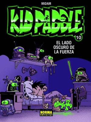 KID PADDLE 10 EL LADO OSCURO DE LA FUERZA | 9788467903225 | MIDAM | Llibreria L'Illa - Llibreria Online de Mollet - Comprar llibres online