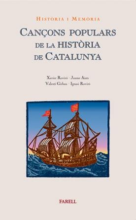 CANÇONS POPULARS DE LA HISTORIA DE CATALUNYA | 9788495695413 | ROVIRO, X./AIATS, J./GIRBAU, V./ROVIRO, I. | Llibreria L'Illa - Llibreria Online de Mollet - Comprar llibres online