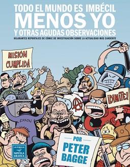 TODO EL MUNDO ES IMBECIL MENOS YO... | 9788478339297 | BAGGE, PETER | Llibreria L'Illa - Llibreria Online de Mollet - Comprar llibres online