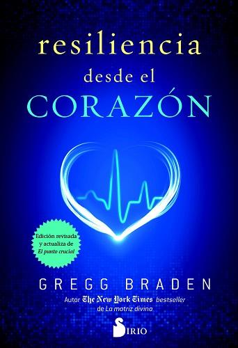 RESILIENCIA DESDE EL CORAZÓN | 9788417030001 | BRADEN, GREGG | Llibreria L'Illa - Llibreria Online de Mollet - Comprar llibres online