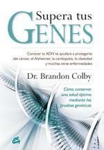 SUPERA TUS GENES | 9788484454120 | COLBY, BRANDON | Llibreria L'Illa - Llibreria Online de Mollet - Comprar llibres online