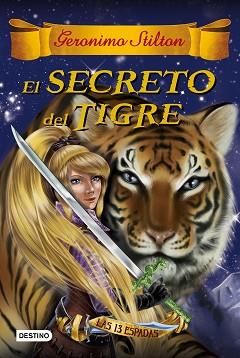 SECRETO DEL TIGRE, EL | 9788408159407 | GERONIMO STILTON | Llibreria L'Illa - Llibreria Online de Mollet - Comprar llibres online