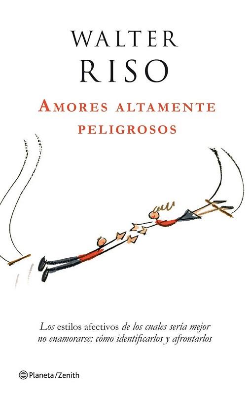 AMORES ALTAMENTE PELIGROSOS | 9788408063780 | RISO, WALTER | Llibreria L'Illa - Llibreria Online de Mollet - Comprar llibres online