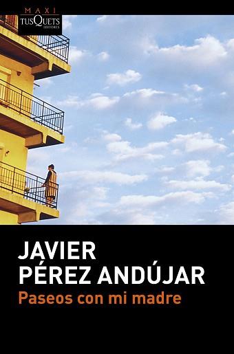 PASEOS CON MI MADRE | 9788490663516 | PEREZ ANDUJAR, JAVIER  | Llibreria L'Illa - Llibreria Online de Mollet - Comprar llibres online