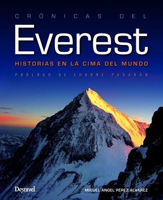 CRONICAS DEL EVEREST.HISTORIAS EN LA CIMA DEL MUNDO | 9788498292749 | PEREZ ALVAREZ, MIGUEL ANGEL | Llibreria L'Illa - Llibreria Online de Mollet - Comprar llibres online